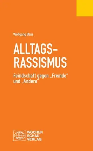Cover: 9783734407949 | Alltagsrassismus | Feindschaft gegen "Fremde" und "Andere" | Benz