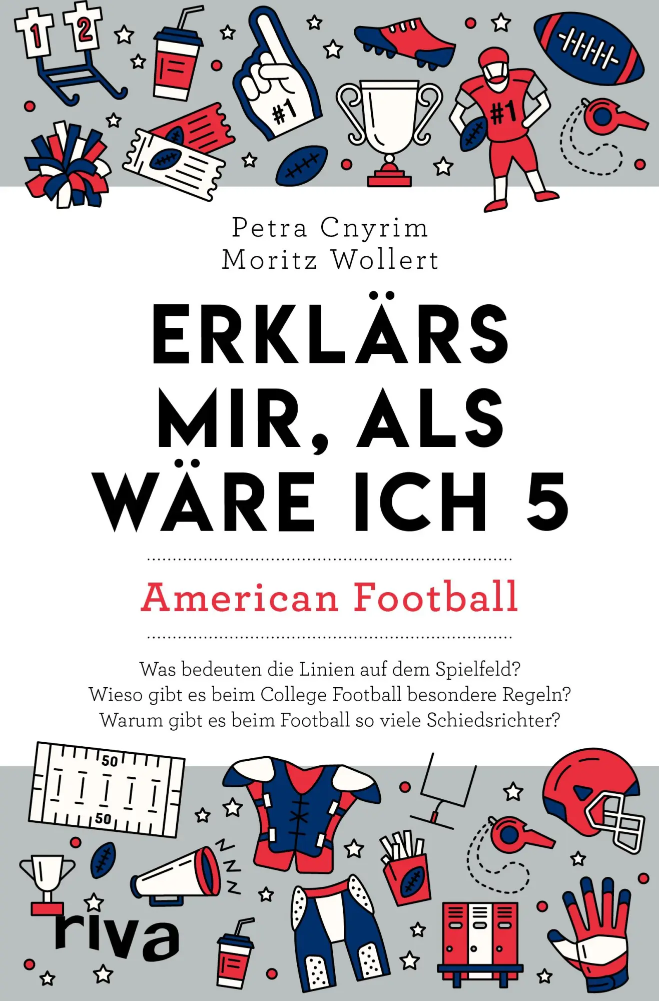 Cover: 9783742327949 | Erklärs mir, als wäre ich 5 - American Football | Petra Cnyrim (u. a.)