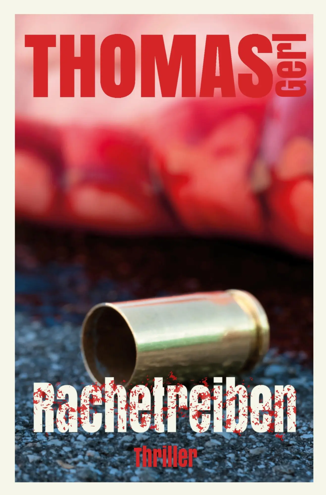 Cover: 9783759257949 | Rachetreiben | Thomas Gerl | Taschenbuch | 404 S. | Deutsch | 2024