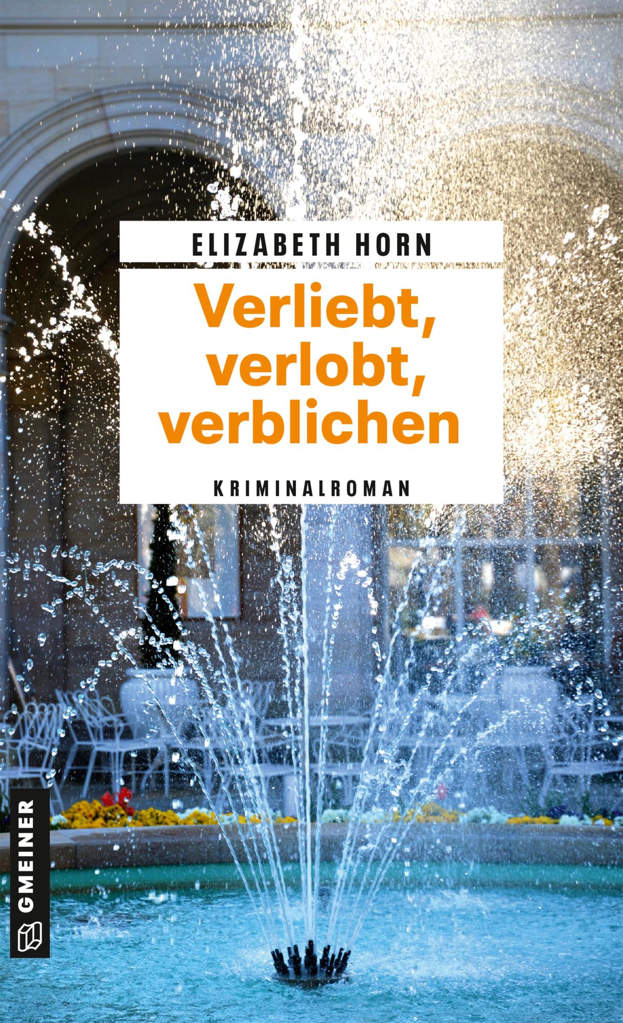 Cover: 9783839207949 | Verliebt, verlobt, verblichen | Kriminalroman | Elizabeth Horn | Buch