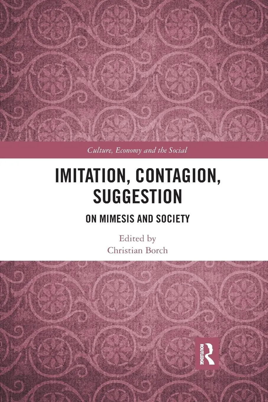 Cover: 9780367478049 | Imitation, Contagion, Suggestion | On Mimesis and Society | Borch