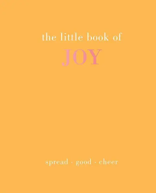 Cover: 9781787138049 | The Little Book of Joy | Spread Good Cheer | Joanna Gray | Buch | 2022