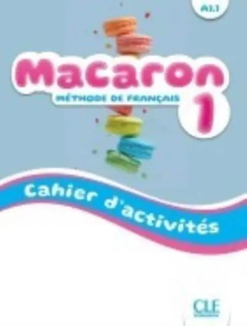 Cover: 9782090358049 | Macaron 1: Niveau A1.1 - Cahier d'activites | Taschenbuch | 2022