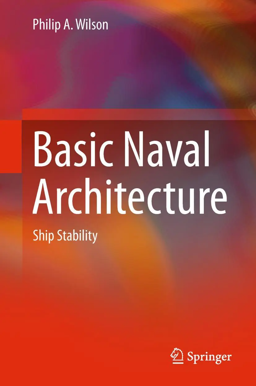 Cover: 9783319728049 | Basic Naval Architecture | Ship Stability | Philip A. Wilson | Buch