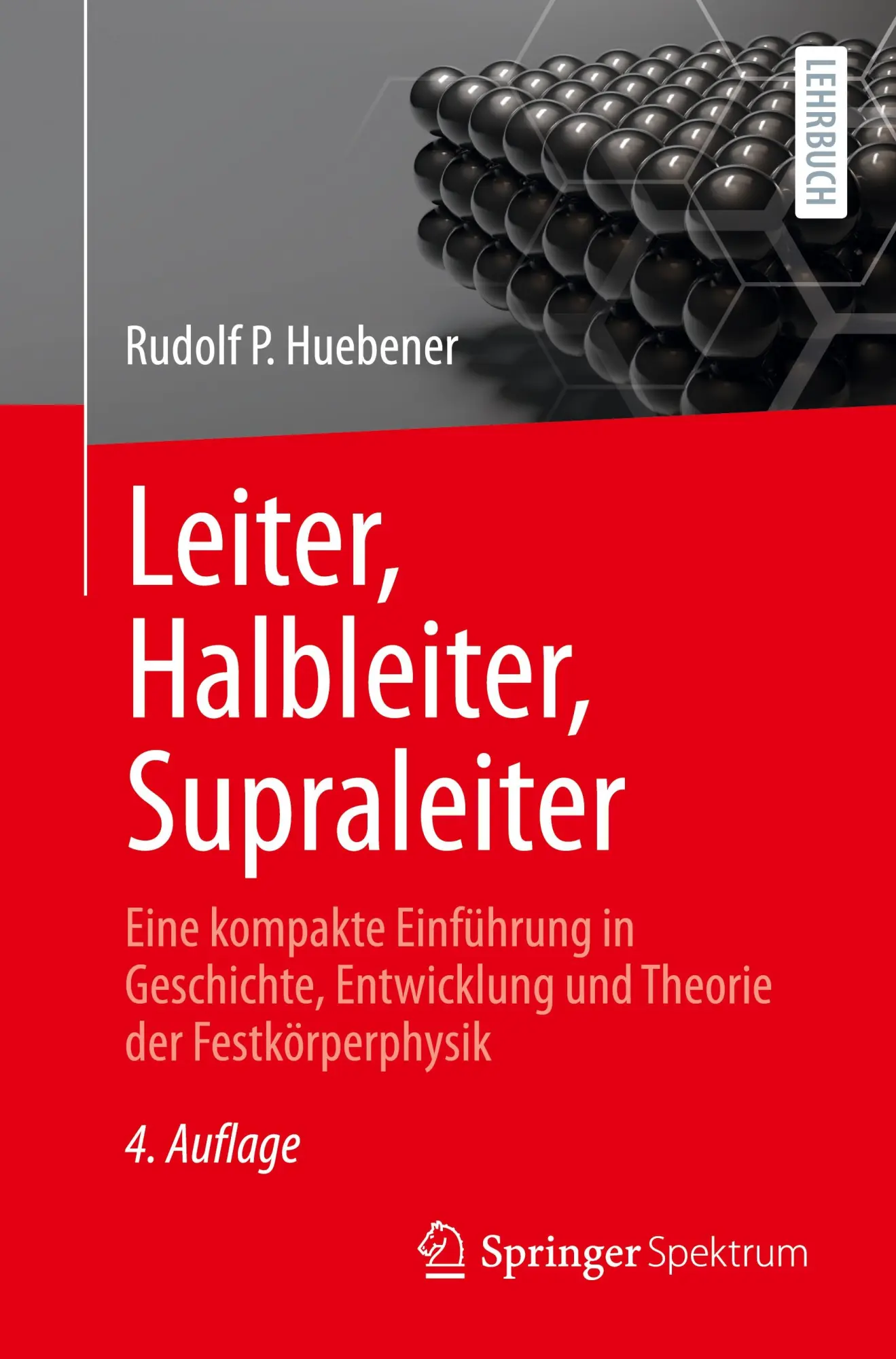 Cover: 9783662718049 | Leiter, Halbleiter, Supraleiter | Rudolf P. Huebener | Taschenbuch