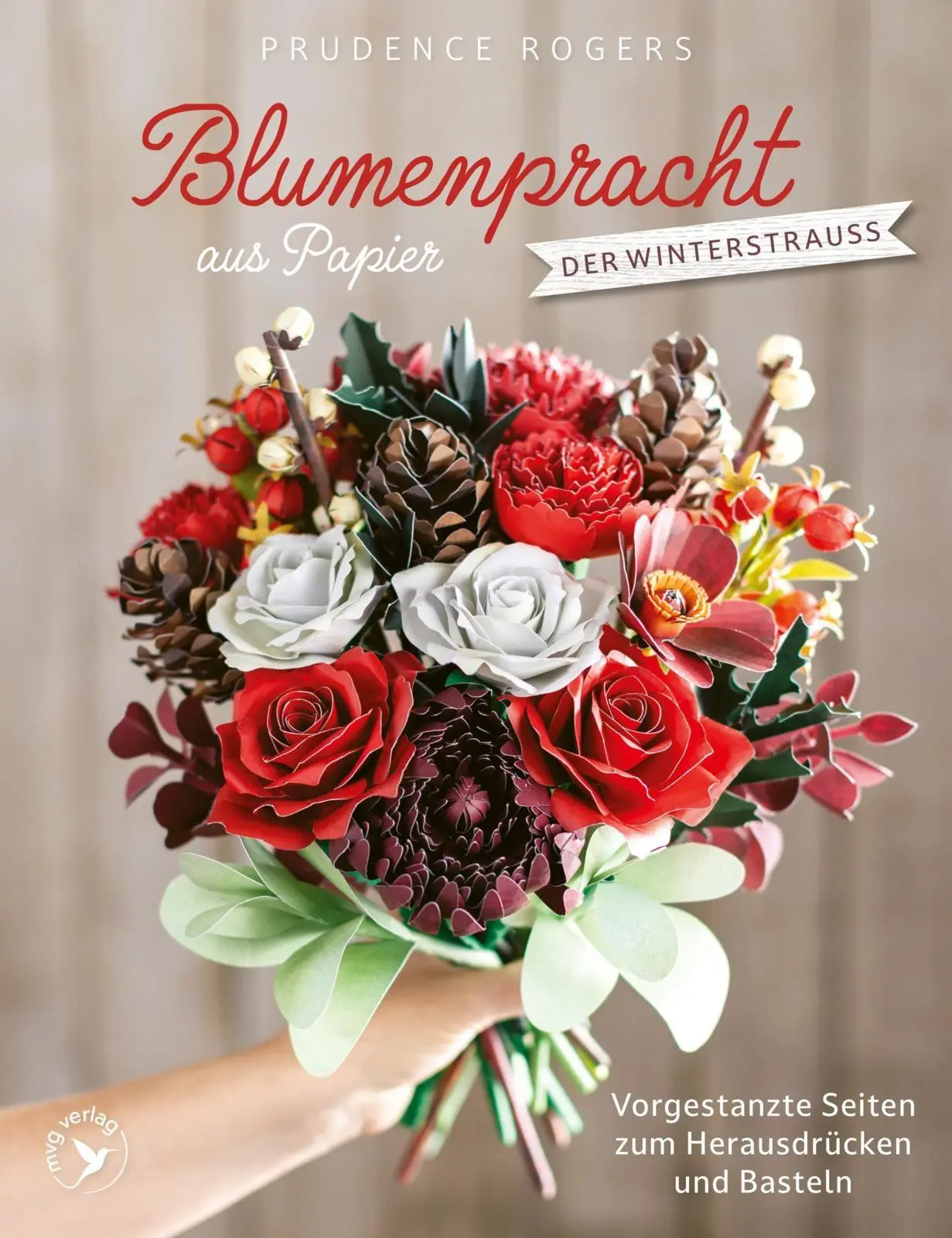 Cover: 9783747408049 | Blumenpracht aus Papier - Der Winterstrauß | Prudence Rogers | Buch