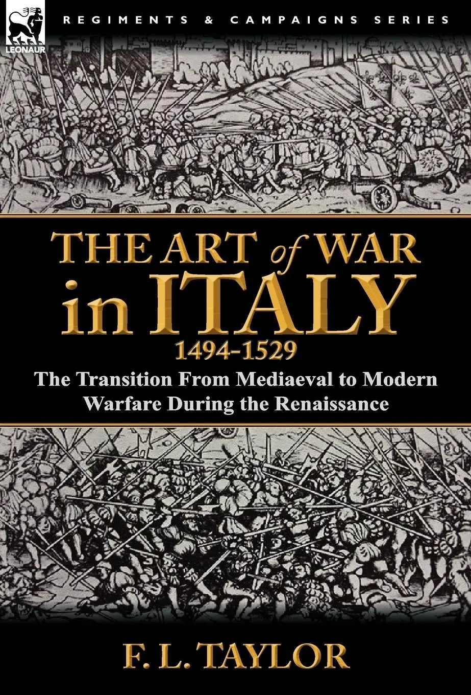 Cover: 9780857068149 | The Art of War in Italy, 1494-1529 | F L Taylor | Buch | Gebunden