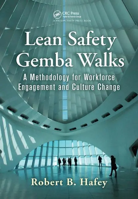 Cover: 9781138438149 | Lean Safety Gemba Walks | Robert B. Hafey | Buch | Englisch | 2017