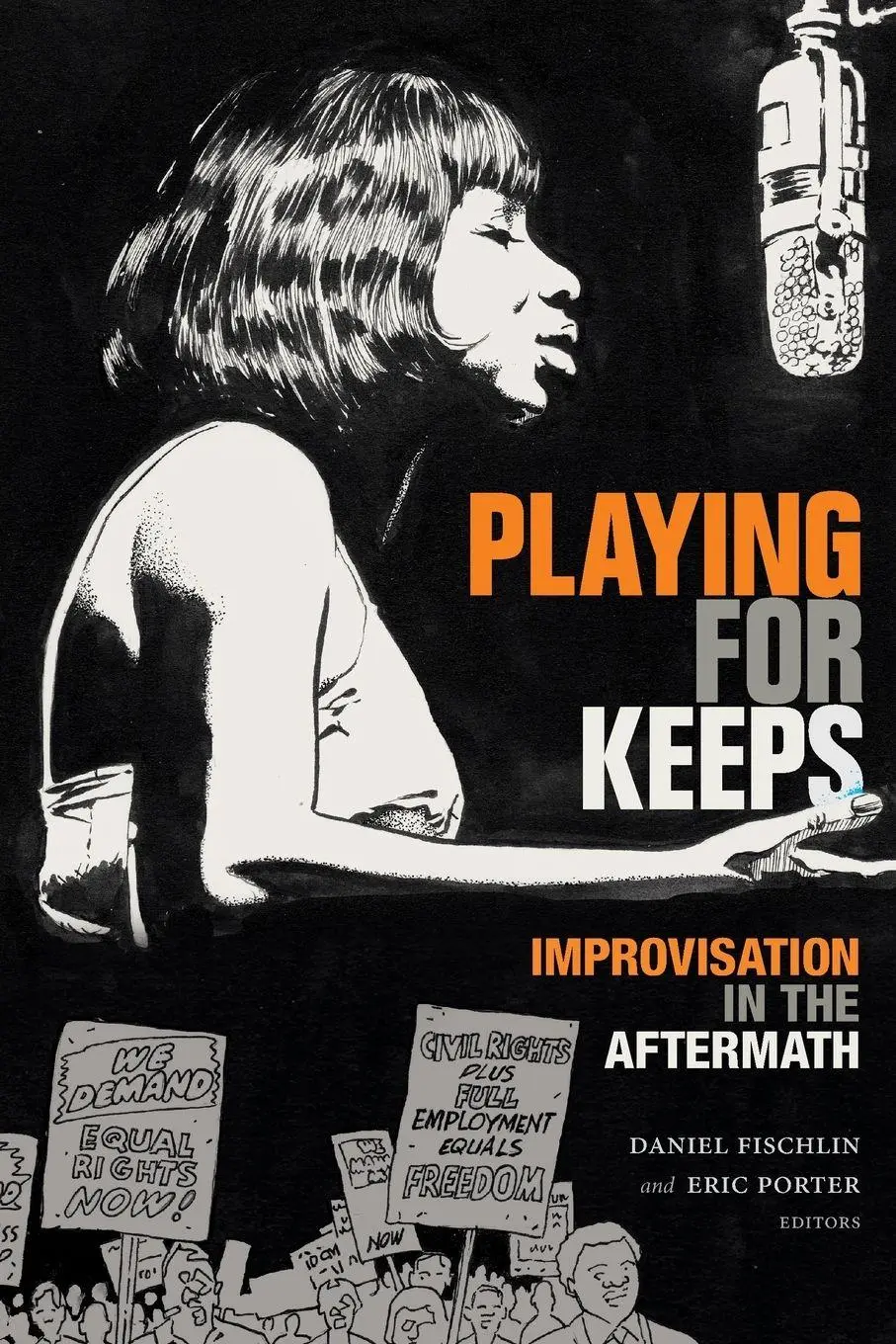 Cover: 9781478008149 | Playing for Keeps | Improvisation in the Aftermath | Daniel Fischlin