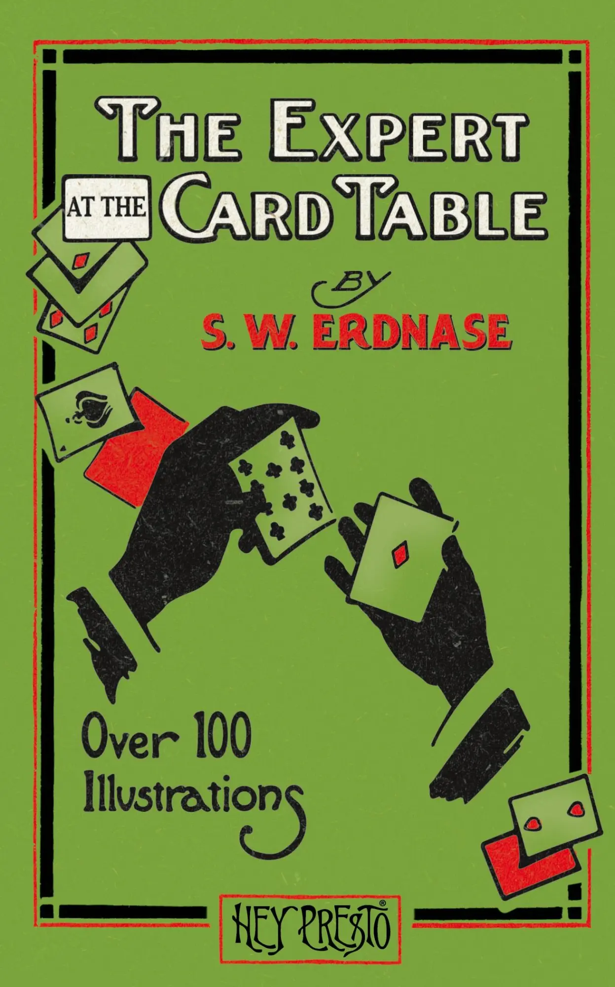 Cover: 9781909678149 | The Expert at the Card Table (Hey Presto Magic Book) | S. W. Erdnase