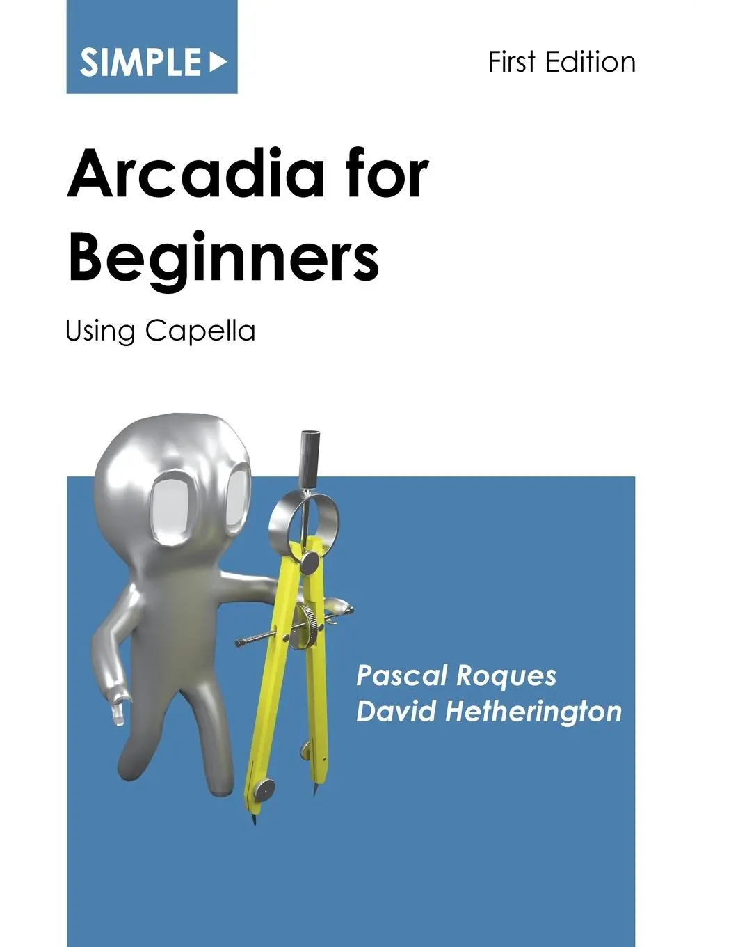 Cover: 9781937468149 | Simple Arcadia for Beginners | Using Capella | Pascal Roques (u. a.)