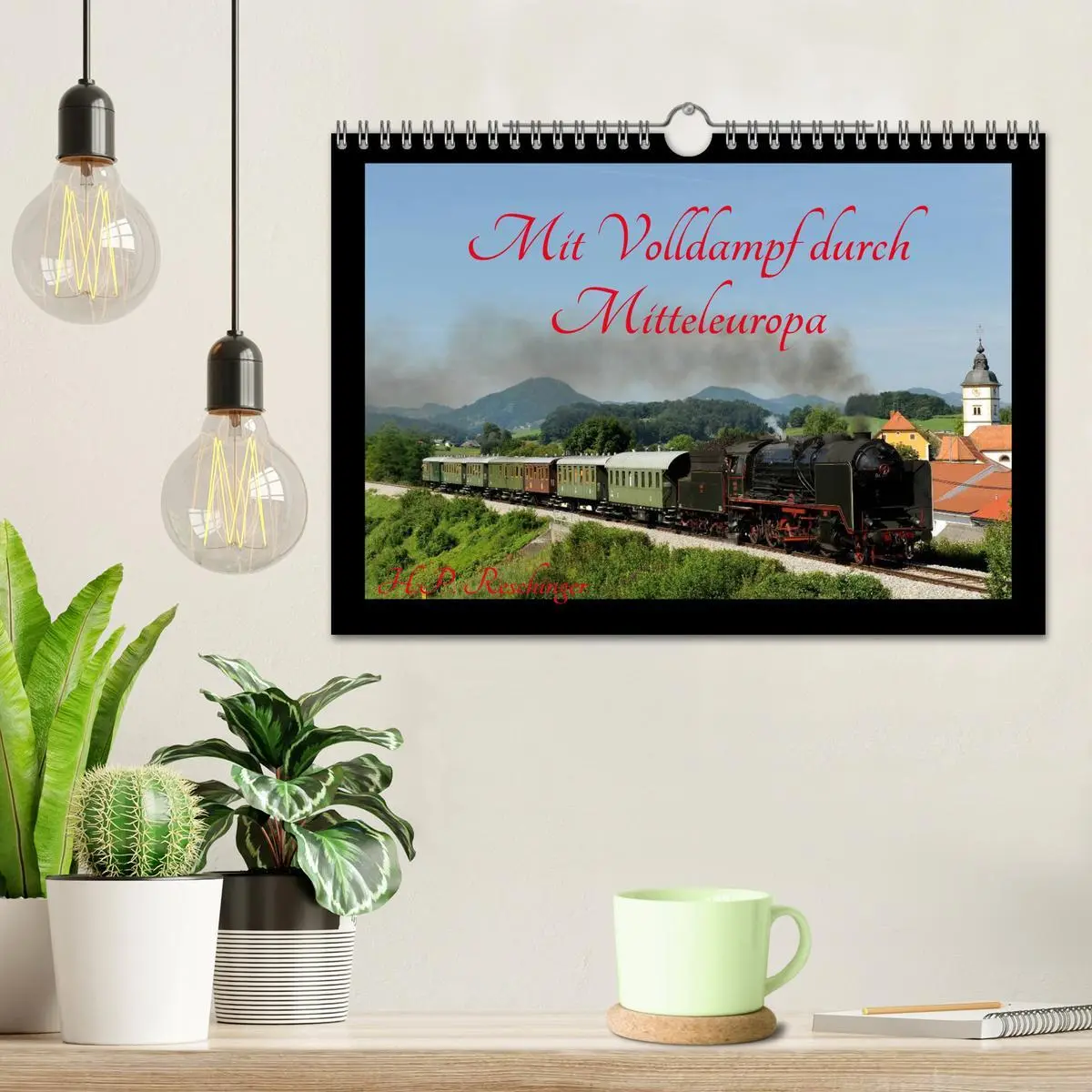 Bild: 9783516038149 | Mit Volldampf durch Mitteleuropa (Wandkalender 2026 DIN A4 quer),...