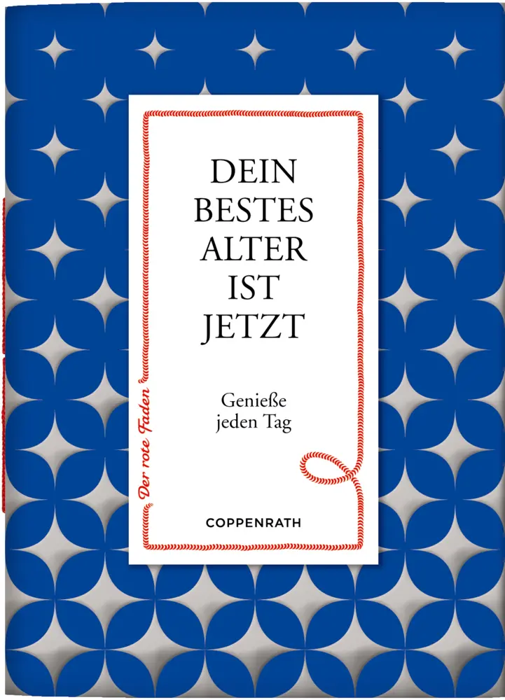 Cover: 9783649628149 | Dein bestes Alter ist jetzt | Genieße jeden Tag | Broschüre | 20 S.