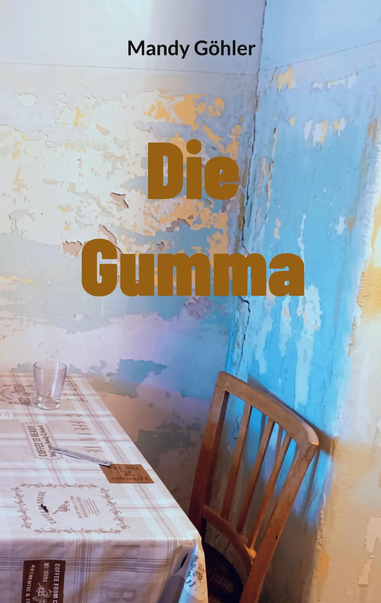 Cover: 9783696398149 | Die Gumma | Mandy Göhler | Taschenbuch | 330 S. | Deutsch | 2026