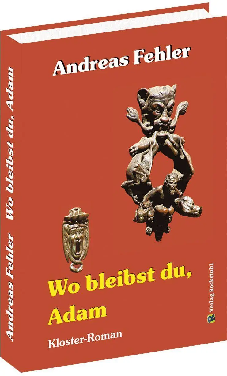 Cover: 9783959668149 | Wo bleibst du, Adam ? | Ein Kloster-Roman | Andreas Fehler | Buch