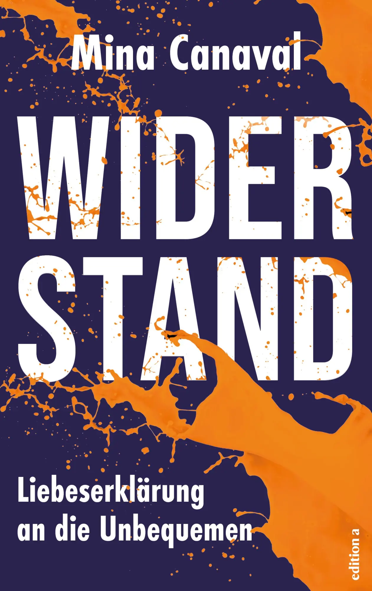 Cover: 9783990018149 | Widerstand | Liebeserklärung an die Unbequemen | Mina Canaval | Buch