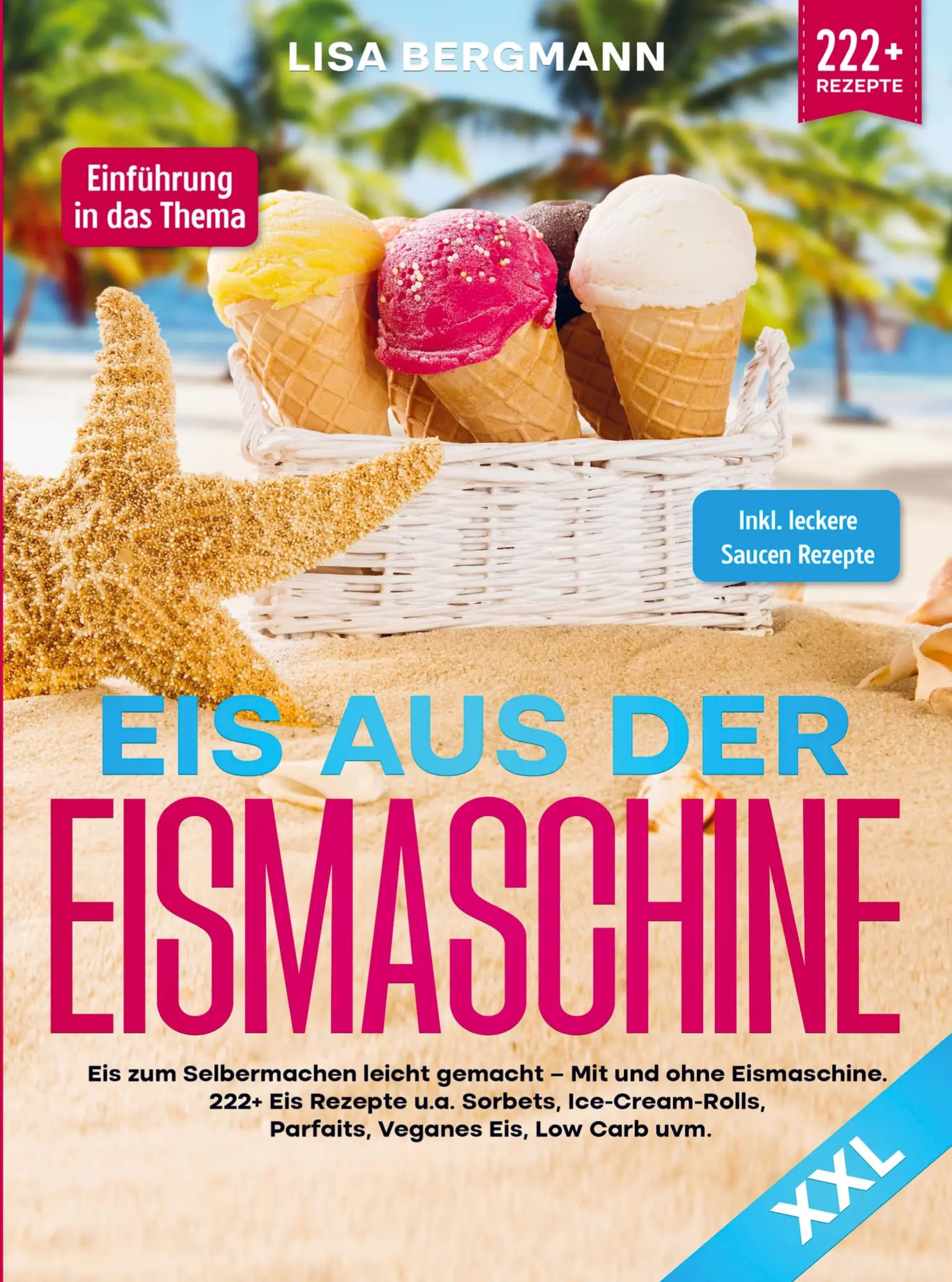 Cover: 9789403718149 | Eis aus der Eismaschine XXL | Lisa Bergmann | Taschenbuch | Paperback