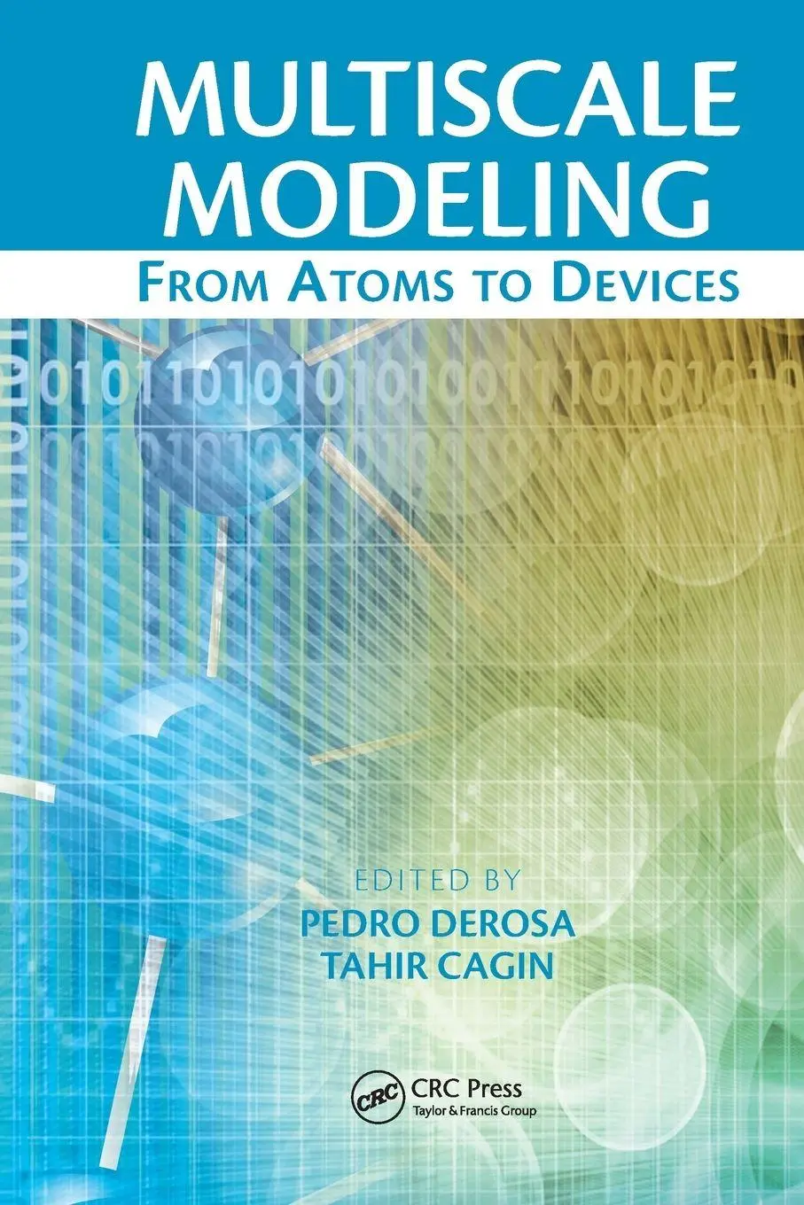 Cover: 9781138118249 | Multiscale Modeling | From Atoms to Devices | Pedro Derosa (u. a.)