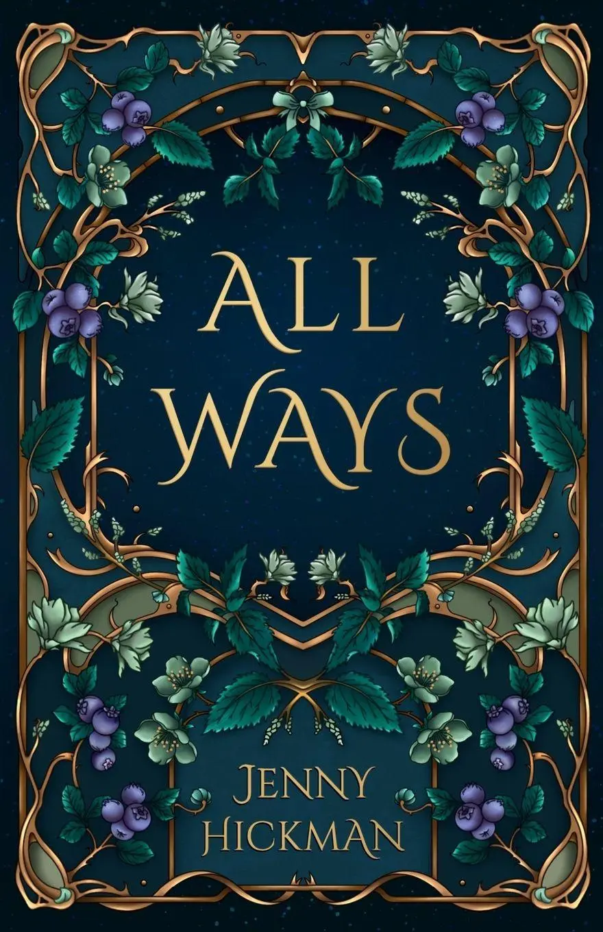 Cover: 9781962278249 | All Ways | To Win a Fae Heart | Jenny Hickman | Taschenbuch | Englisch