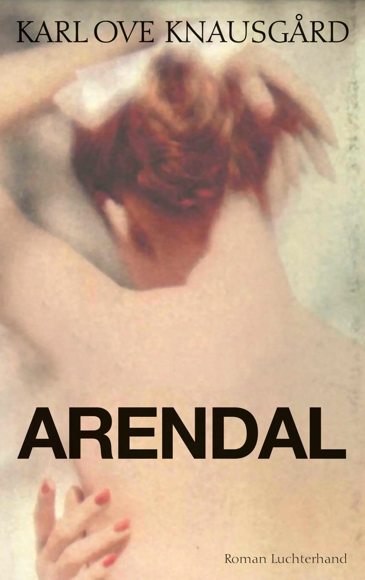 Cover: 9783630878249 | Arendal | Roman | Karl Ove Knausgård | Buch | 384 S. | Deutsch | 2026