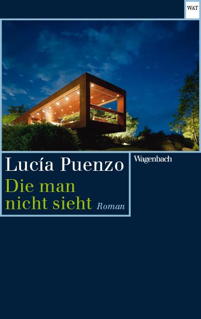 Cover: 9783803128249 | Die man nicht sieht | Lucía Puenzo | Taschenbuch | 208 S. | Deutsch