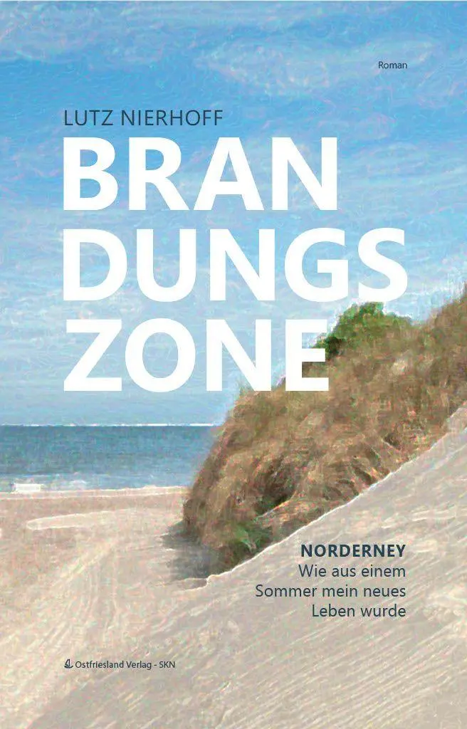 Cover: 9783910358249 | Brandungszone | Norderney Wie aus einem Sommer mein neues Leben wurde