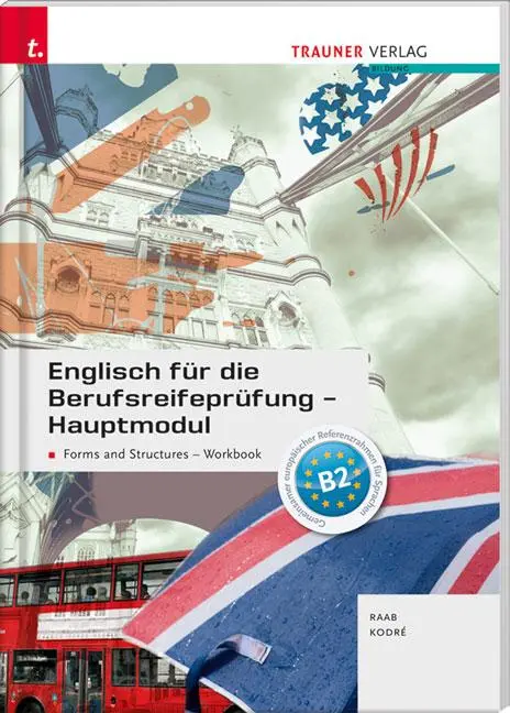 Cover: 9783990628249 | Englisch für die Berufsreifeprüfung - Hauptmodul Forms and...