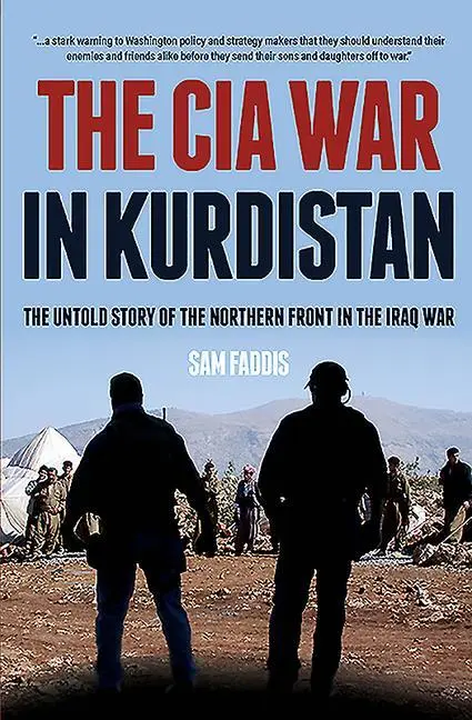 Cover: 9781612008349 | The CIA War in Kurdistan | Sam Faddis | Buch | Gebunden | Englisch