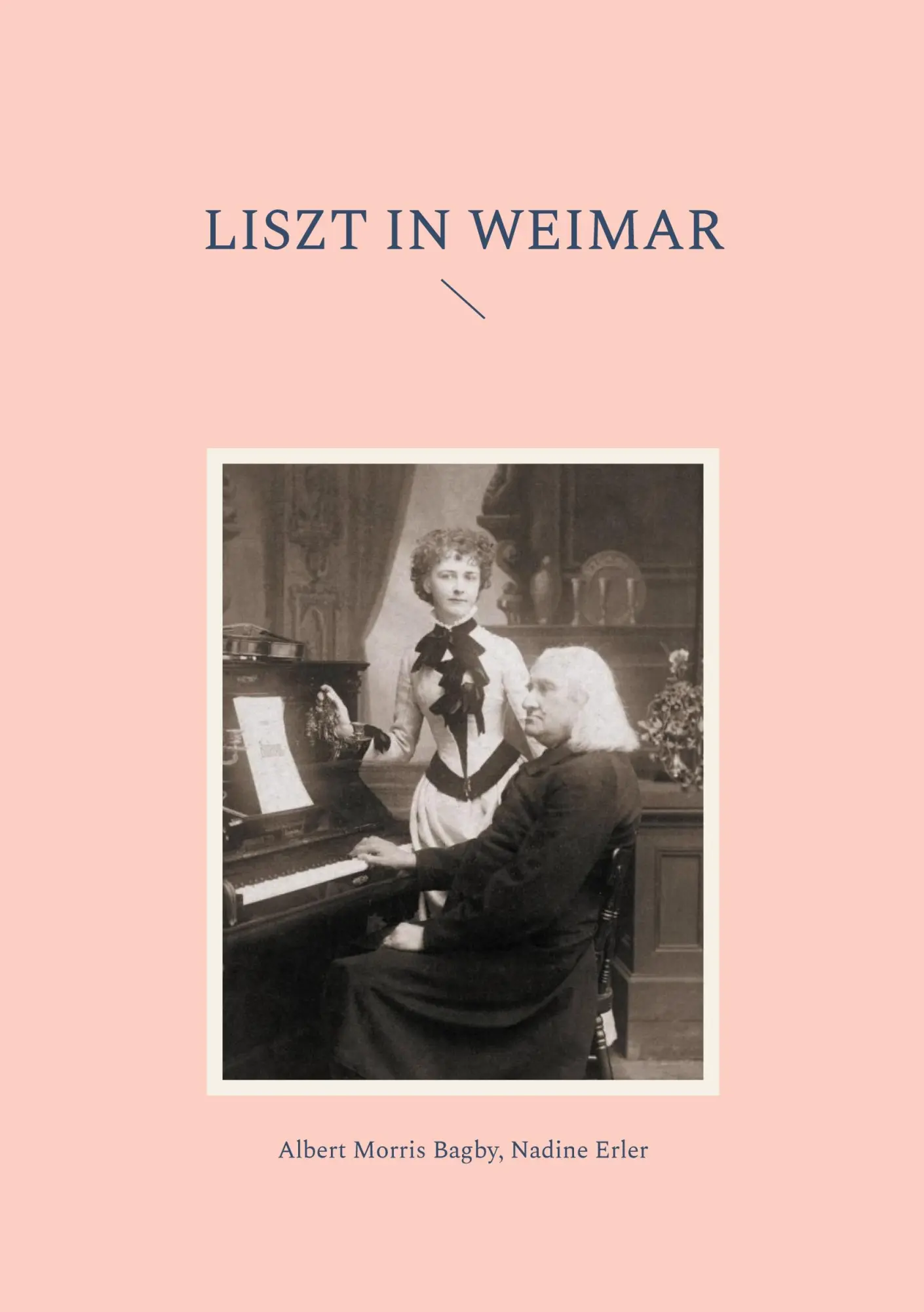 Cover: 9783819298349 | Liszt in Weimar | Albert Morris Bagby (u. a.) | Taschenbuch | 42 S.