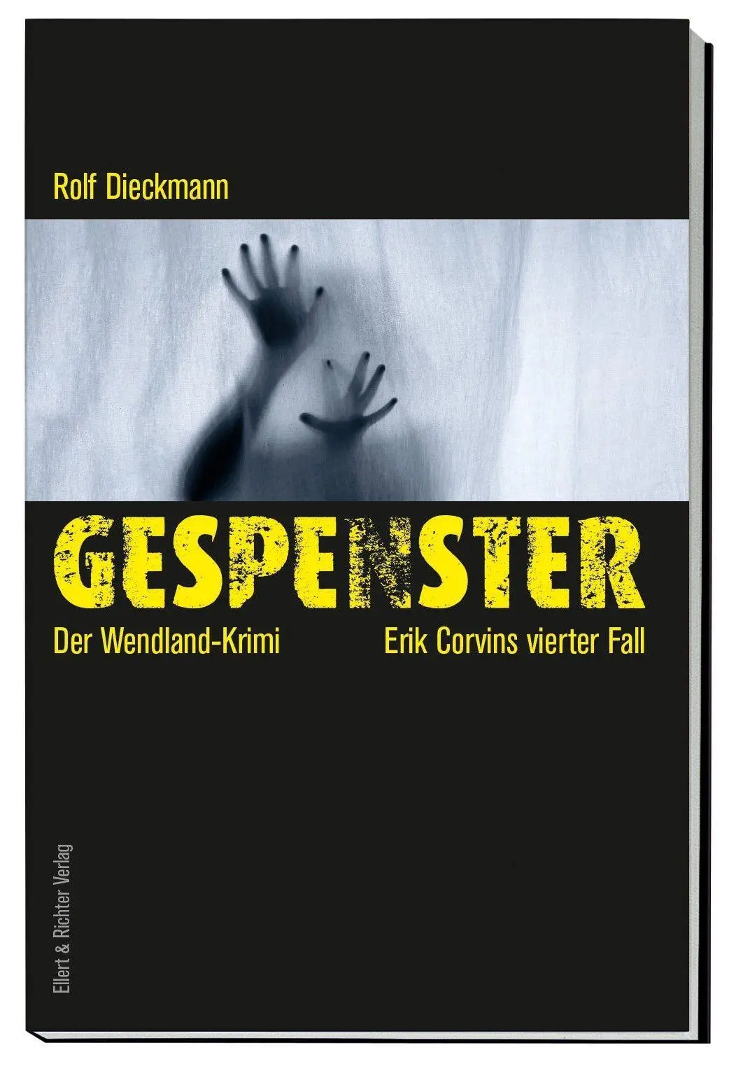 Cover: 9783831908349 | Gespenster | Der Wendland-Krimi. Erik Corvins vierter Fall | Dieckmann