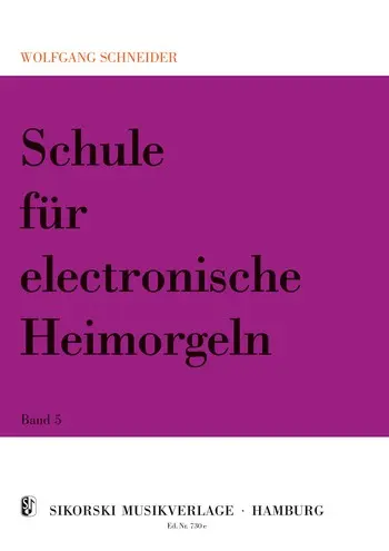 Cover: 9790003008349 | Schule für elektronische Heimorgel Band 5 | Wolfgang Schneider
