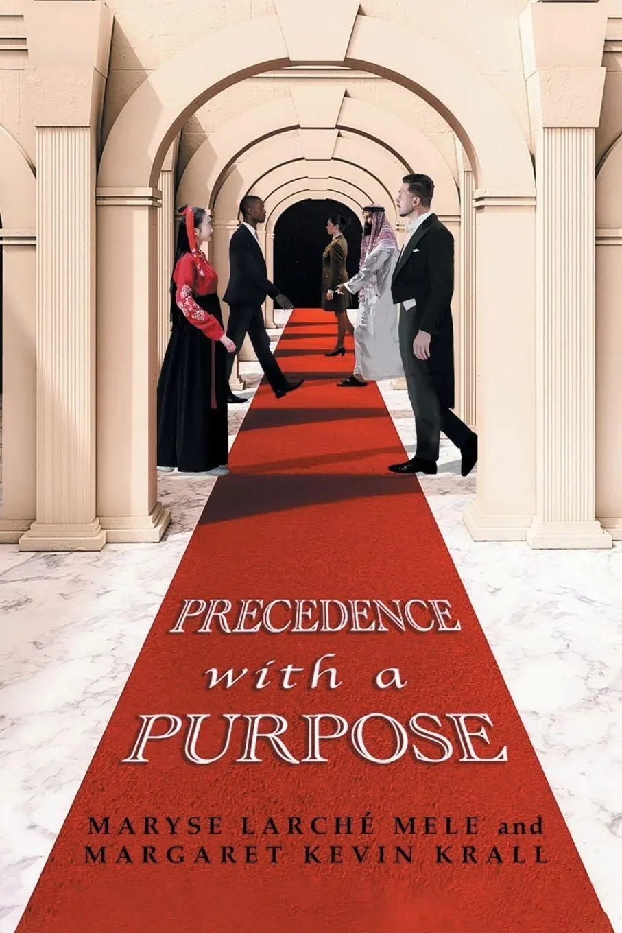 Cover: 9798887938349 | Precedence with a Purpose | Maryse Larché Mele and (u. a.) | Buch