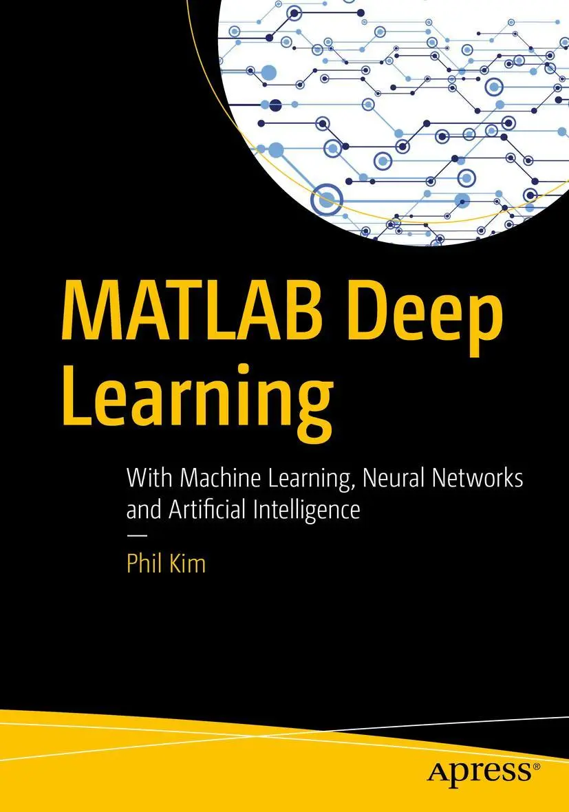 Cover: 9781484228449 | MATLAB Deep Learning | Phil Kim | Taschenbuch | xvii | Englisch | 2017