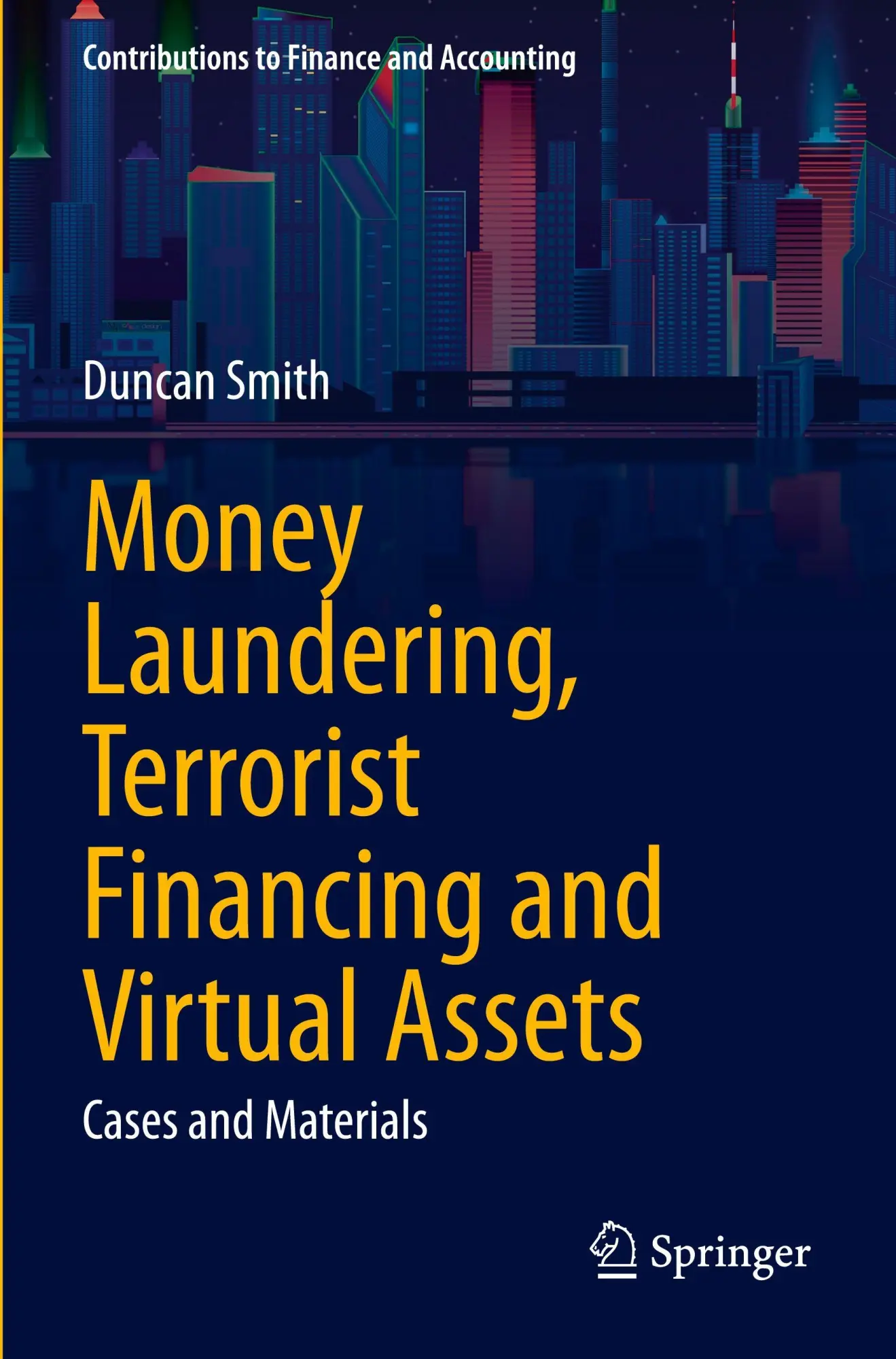 Cover: 9783031598449 | Money Laundering, Terrorist Financing and Virtual Assets | Smith | xii
