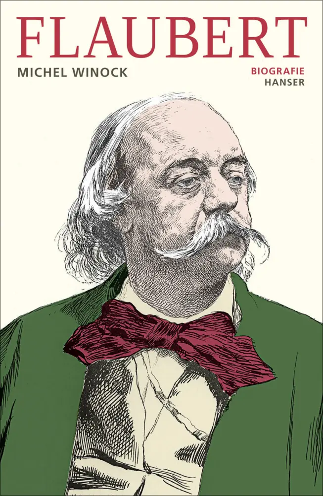 Cover: 9783446268449 | Flaubert | Biografie | Michel Winock | Buch | 656 S. | Deutsch | 2021