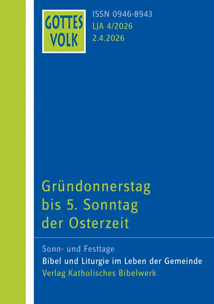 Cover: 9783460268449 | Gottes Volk LJ A4/2026 | Gründonnerstag bis 5. Sonntag der Osterzeit