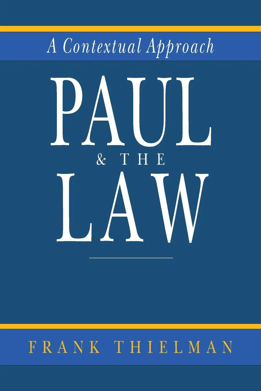 Cover: 9780830818549 | Paul &amp; the Law | A Contextual Approach | Frank Thielman | Taschenbuch