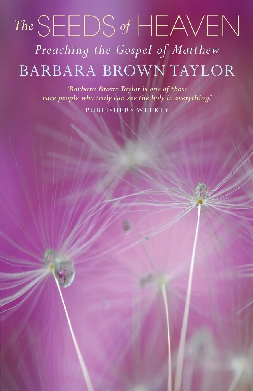 Cover: 9781848258549 | The Seeds of Heaven | Barbara Brown Taylor | Taschenbuch | Englisch