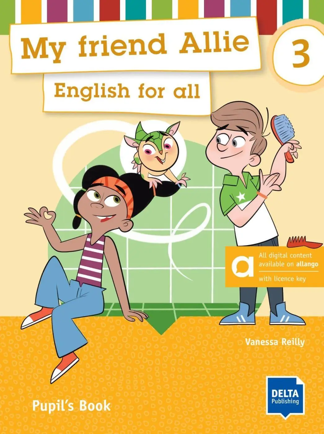 Delta Publishing My Friend Allie 3 - Hybrid Edition Allango. Pupil's Book