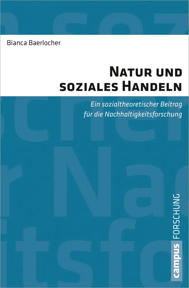Cover: 9783593398549 | Natur und soziales Handeln | Bianca Baerlocher | Taschenbuch | 207 S.