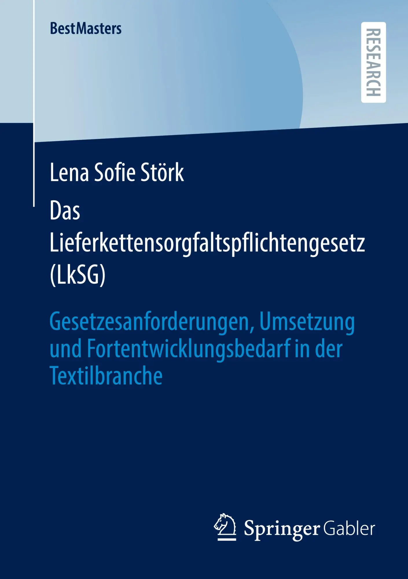 Cover: 9783658428549 | Das Lieferkettensorgfaltspflichtengesetz (LkSG) | Lena Sofie Störk