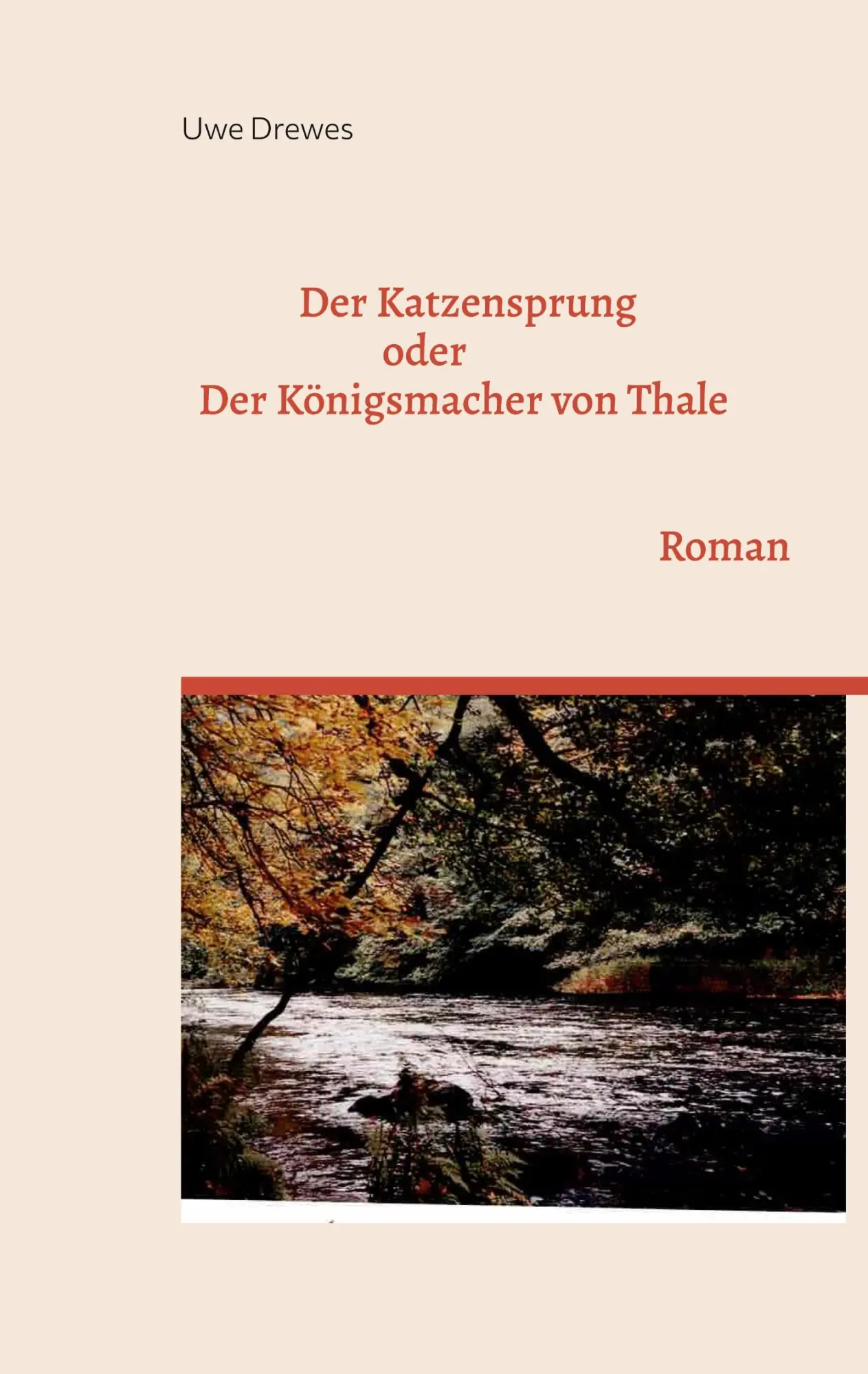 Cover: 9783738618549 | Katzensprung | oder Der Königsmacher von Thale | Uwe Drewes | Buch