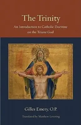 Cover: 9780813218649 | The Trinity | An Introduction to Catholic Doctrine on the Triune God
