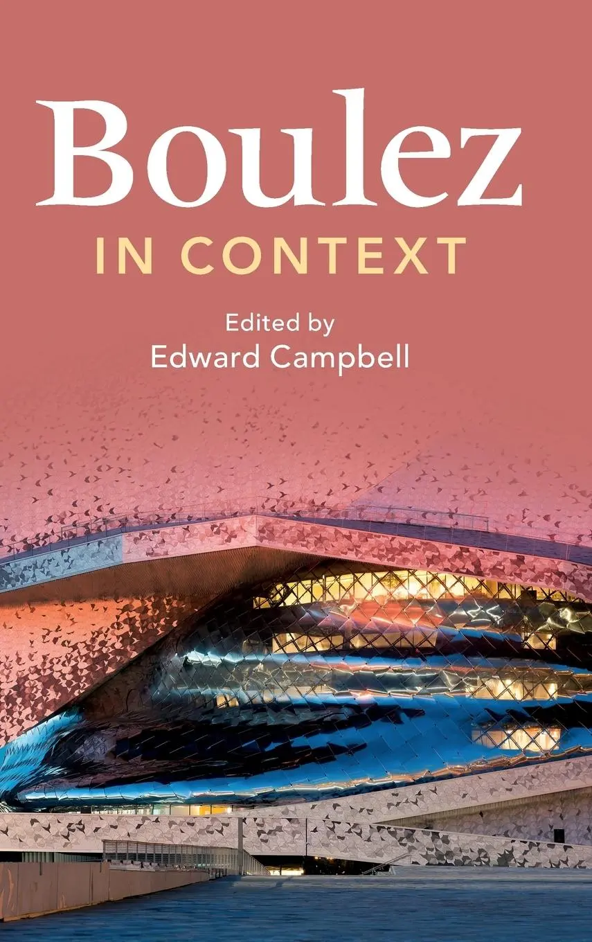 Cover: 9781009168649 | Boulez in Context | Edward Campbell | Buch | Englisch | 2025