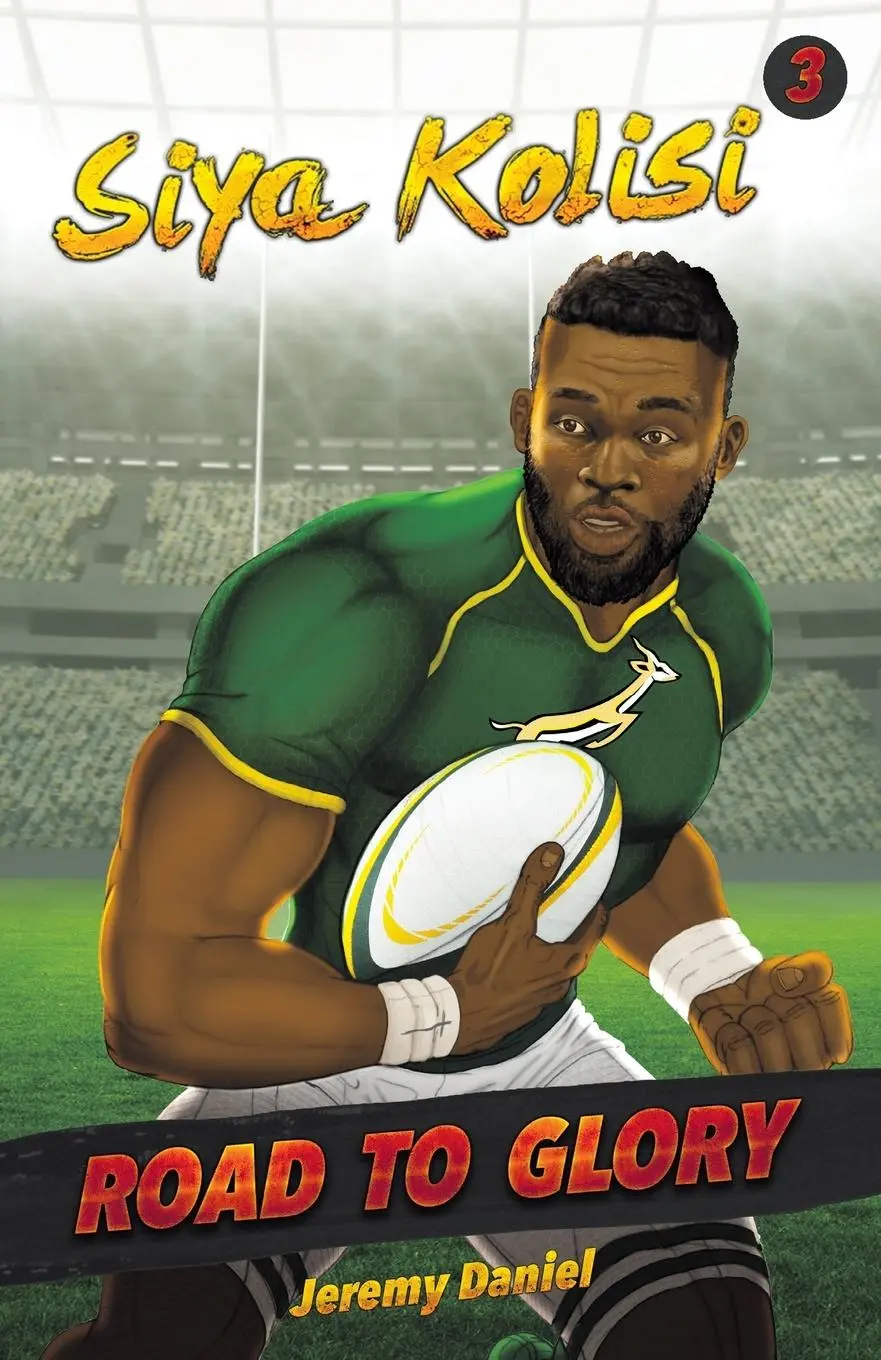 Cover: 9781868428649 | ROAD TO GLORY - SIYA KOLISI | Jeremy Daniel | Taschenbuch | Englisch