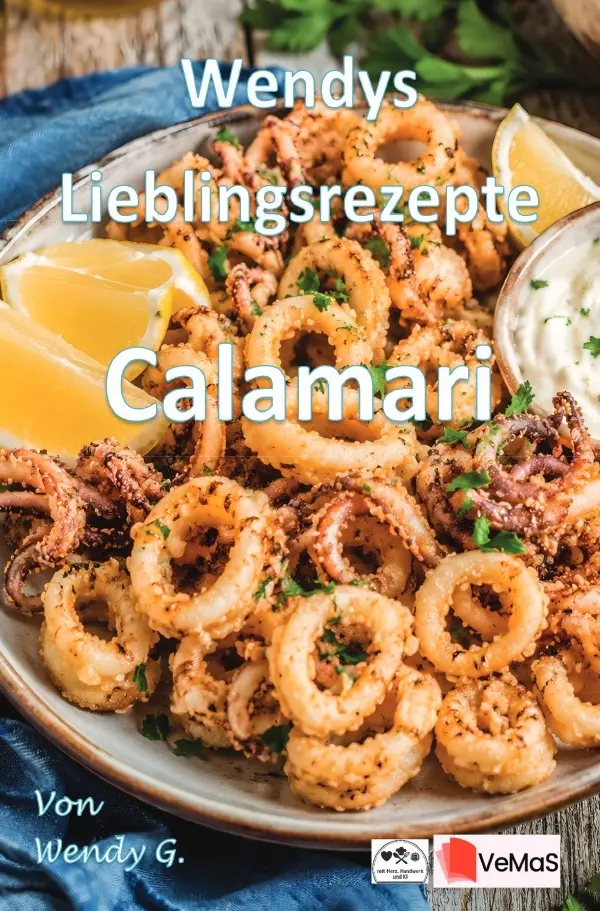 Cover: 9783565598649 | Wendys Lieblingsrezepte - Calamari | Wendy G. | Taschenbuch | 36 S.