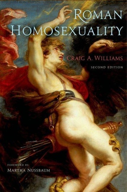 Roman Homosexuality | Craig A Williams | Taschenbuch | Kartoniert / Broschiert | Englisch | 2010 | Oxford University Press, USA | EAN 9780195388749 - Williams, Craig A