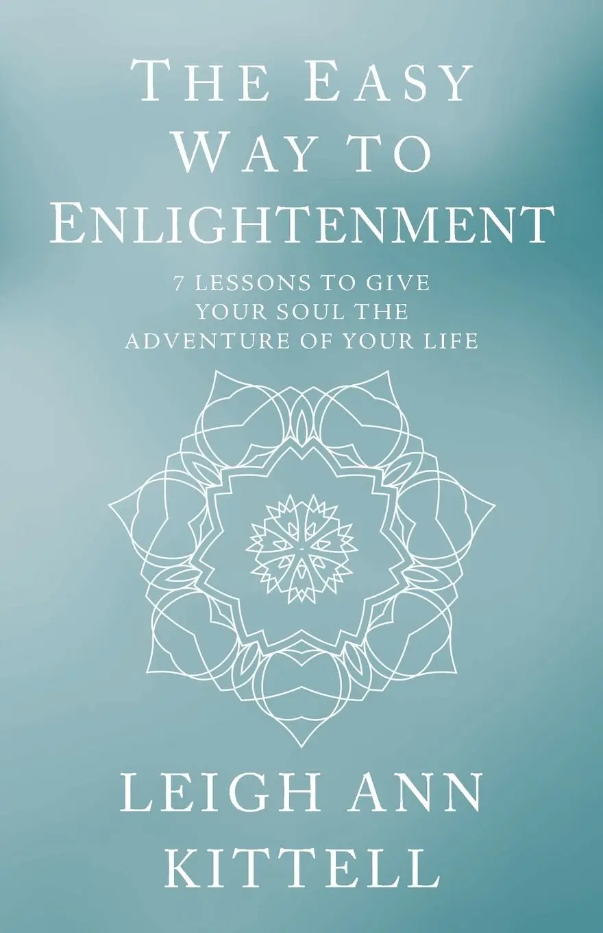 Cover: 9781504398749 | The Easy Way to Enlightenment | Leigh Ann Kittell | Taschenbuch | 2018