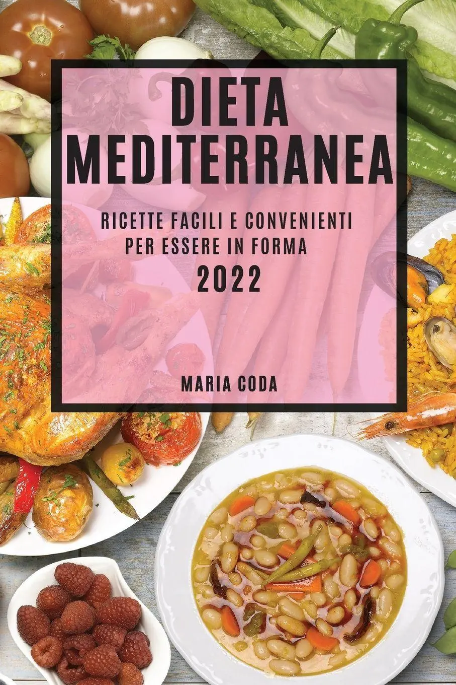 Cover: 9781804508749 | DIETA MEDITERRANEA 2022 | Maria Coda | Taschenbuch | Italienisch