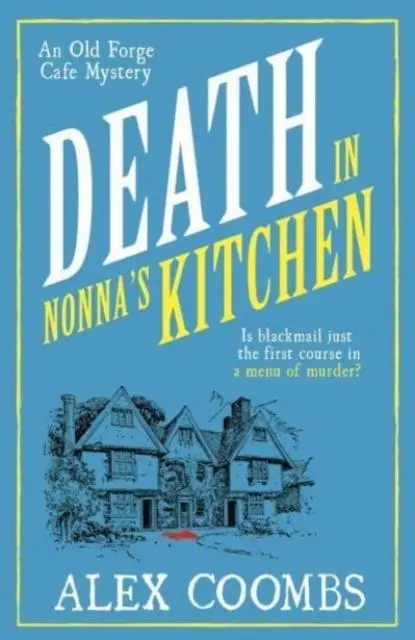 Cover: 9781915798749 | Death in Nonna's Kitchen | Alex Coombs | Taschenbuch | 352 S. | 2024